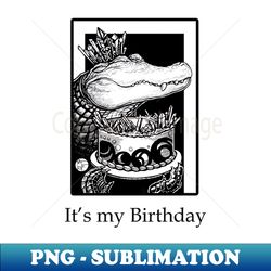 Alligator  Crystal Cake - Its My Birthday - Black Outlined Version - Premium Sublimation Digital Download - Enhance Your Apparel with Stunning Detail
