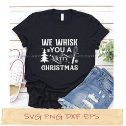 We whisk you a merry christmas svg, png cricut, file sublimation, instantdownload