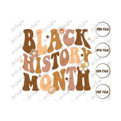 Groovy Black History Month Svg, Black History Svg, African American Svg, Black History Month, Melanin Svg, Black History Png, Black Girl Png