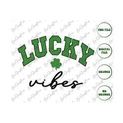 Lucky Vibes Png, St Patrick Day Png, Sublimation Design, Shirt Png, Digital Download
