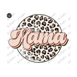 Mama PNG, Leopard Mama Png, Mama Png, Retro Design, Mama Sublimation Design, Retro Png, Sublimation Designs, Transparent Digital Download