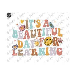 It's a Beautiful Day For Learning Png, Teacher Life Png, Teacher Shirt Png Digital Download