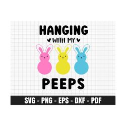 Hanging With My Peeps SVG, PNG, DXF, Eps