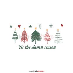 Tis The Damn Season Christmas Swiftie SVG Graphic File