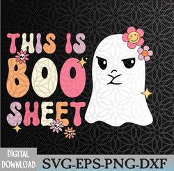 Retro Groovy Cute Ghost Spooky Halloween This Is Boo Svg, Eps, Png, Dxf, Digital Download