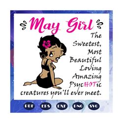 May Girl Svg, Girl Born In May Svg, Queens Born In May Svg, black girl shirt, girl gift, black women, BirthdayFor Silhou