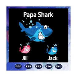 Papa shark svg, fathers day svg, fathers day gift, fathers day lover, gift for grandpa, shark svg, shark lover, shark lo