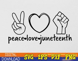 Peace Love Juneteenth 2cut files digital download african american svg, juneteenth, black history