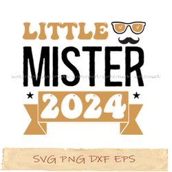 Little mister 2024 svg png cricut, file sublimation, instantdownload