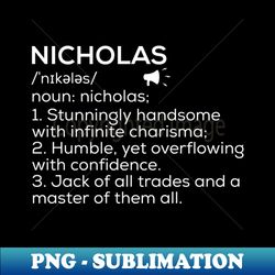 Nicholas Name Definition Nicholas Meaning Nicholas Name Meaning - Signature Sublimation PNG File - Boost Your Success with this Inspirational PNG Download