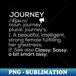 Journey Name Journey Definition Journey Female Name Journey Meaning - Professional Sublimation Digital Download - Perfect for Creative Projects