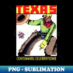 1936 Texas Centennial Celebration - Special Edition Sublimation PNG File - Create with Confidence