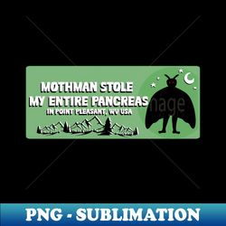 Mothman Stole My Entire Pancreas - Unique Sublimation PNG Download - Perfect for Personalization