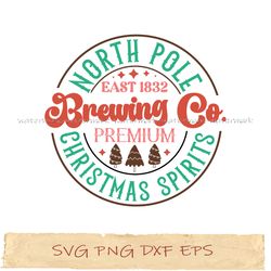 North pole east 1832 brewing co premium christmas spirits svg, png sublimation, instantdownload
