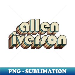 Allen Iverson  Allen Iverson Retro Rainbow Typography Style  70s - Modern Sublimation PNG File - Perfect for Sublimation Mastery