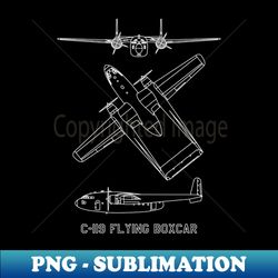 C-119 Flying Boxcar American Military Transport Aircraft Plane Blueprints Diagrams - Digital Sublimation Download File - Fashionable and Fearless