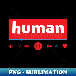 human 2 - Exclusive Sublimation Digital File - Unlock Vibrant Sublimation Designs