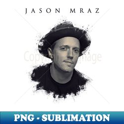 Jason Mraz - PNG Transparent Sublimation Design - Unleash Your Creativity