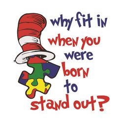 Why Fit In When You Were Born To Stand Out Svg, Dr Seuss Svg, Dr Seuss Puzzle, Puzzle Svg, Why Fit In Svg, Born To Stand