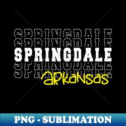 Springdale city Arkansas Springdale AR - PNG Transparent Digital Download File for Sublimation - Bring Your Designs to Life