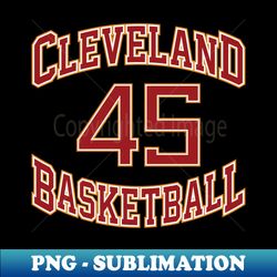 Cleveland Basketball Number 45 - Instant Sublimation Digital Download - Perfect for Sublimation Mastery
