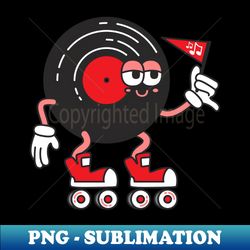 Spinnin Wax and Rollin Skates - Vintage Sublimation PNG Download - Perfect for Sublimation Art