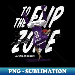 Jackson Baltimore Flip Zone - Decorative Sublimation PNG File - Capture Imagination with Every Detail