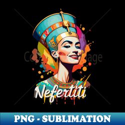 Nefertitis Hilarious Highness - Exclusive PNG Sublimation Download - Enhance Your Apparel with Stunning Detail
