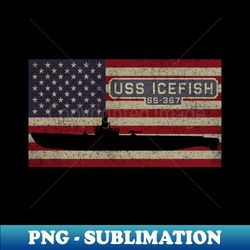 Icefish SS-367 WW2 Balao class submarine Vintage USA  American Flag Gift - High-Resolution PNG Sublimation File - Unlock Vibrant Sublimation Designs