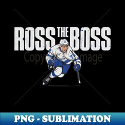 ross colton ross the boss - instant sublimation digital download - capture imagination with every detail