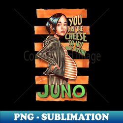 You Are The Cheese - PNG Transparent Sublimation Design - Perfect for Sublimation Art