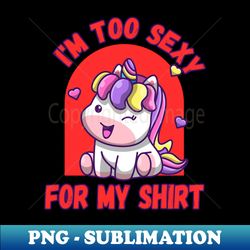 kawaii sexy unicorn - PNG Transparent Digital Download File for Sublimation - Unleash Your Creativity