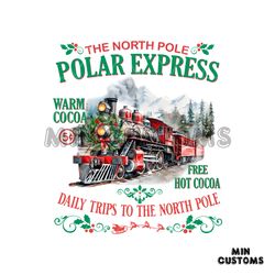 The North Pole Polar Express Daily Trips PNG Download