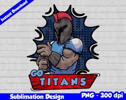 Titans Png, Football mascot comics style, go titans t-shirt design PNG for sublimation, sport mascot design