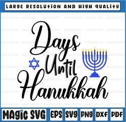 Days until Hanukkah |SVG Cut or Sublimation print Count down Fun Festive Menorah Chanukah Hanukkah Home Decor, Digital D