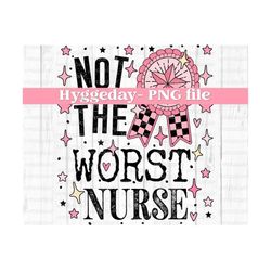Not the worst Nurse PNG, Digital Download, Sublimation, Sublimate, world's best, okayest, of the year, funny, award, vintage,