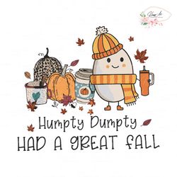 Humpty Dumpty Had A Great Fall SVG Graphic Design File