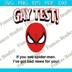 Funny Gay Test If You See Spiderman SVG File For Cricut