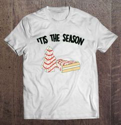 Tis The Season Little Debbie Inspired Christmas Tree Snack Cake White TShirt