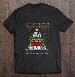 2018 First Christmas With My Hot New Husband2 Shirt