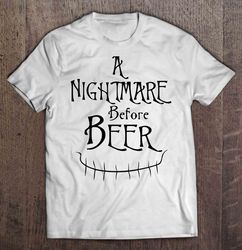 A Nightmare Before Beer Shirt