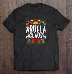 Abuela Claus Santa Claus Christmas Tee Shirt