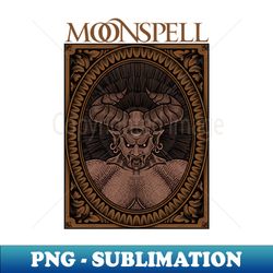 moonspell - Exclusive Sublimation Digital File - Unlock Vibrant Sublimation Designs