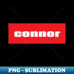 Connor - Premium PNG Sublimation File - Defying the Norms