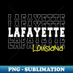 Lafayette city Louisiana Lafayette LA - Digital Sublimation Download File - Bring Your Designs to Life