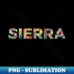 Sierra - Professional Sublimation Digital Download - Fashionable and Fearless