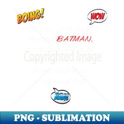 Im batman - Unique Sublimation PNG Download - Create with Confidence