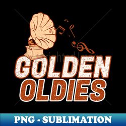 Vintage Golden Oldies Music - PNG Transparent Sublimation Design - Defying the Norms
