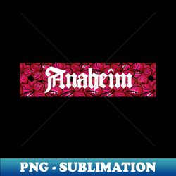 Anaheim Flower - High-Resolution PNG Sublimation File - Fashionable and Fearless
