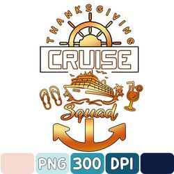 Thanksgiving Cruise Squad Png, Cruise Trip Thanksgiving Trip Png, Cruise Ship Png, Fall Png, Thankful Png, Thanksgiving